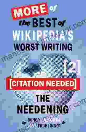 Citation Needed 2: The Needening: More Of The Best Of Wikipedia S Worst Writing