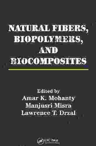 Natural Fibers Biopolymers And Biocomposites