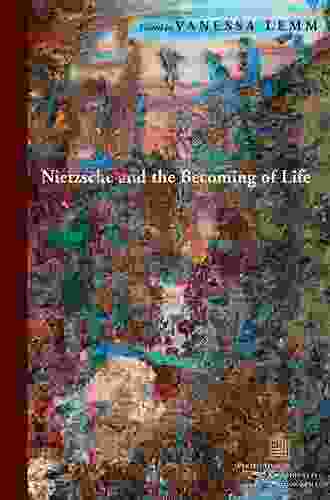 Nietzsche and the Becoming of Life