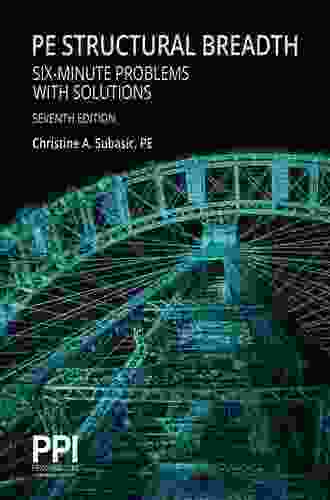 PPI PE Structural Breadth Six Minute Problems with Solutions 7th Edition 1 Year