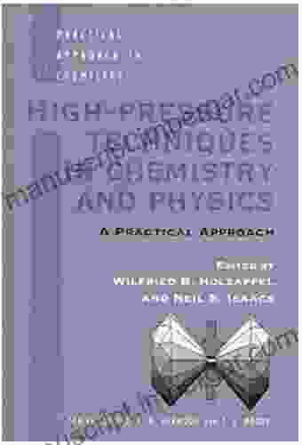 High Pressure Techniques In Chemistry And Physics: A Practical Approach (Ebook PDF)