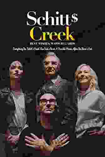 Schitt s Creek Best Wishes Warm Regards: Everything The Schitt s Creek Has Said About A Possible Movie After The Show s End: Schitt s Creek Best Wishes Warm Regards Trivia Questions Answers