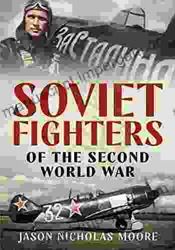 Soviet Fighters Of The Second World War