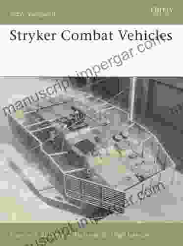 Stryker Combat Vehicles (New Vanguard 121)