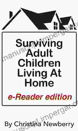 Surviving Adult Children Living At Home: E Reader Edition