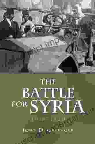 The Battle For Syria 1918 1920