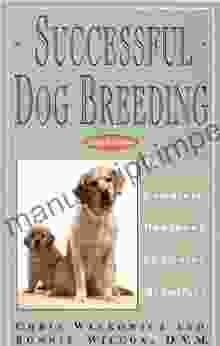 Successful Dog Breeding: The Complete Handbook Of Canine Midwifery