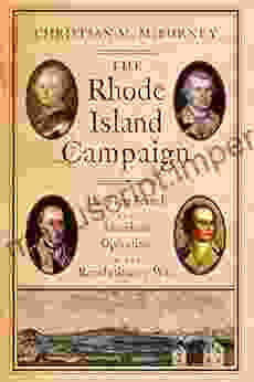 The Rhode Island Campaign: The First French And American Operation In The Revolutionary War