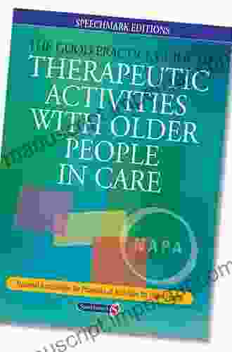 The Good Practice Guide To Therapeutic Activities With Older People In Care Settings (Speechmark Editions)