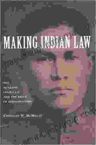 Making Indian Law: The Hualapai Land Case And The Birth Of Ethnohistory (The Lamar In Western History)