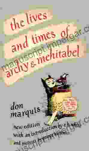 The Lives And Times Of Archy And Mehitabel