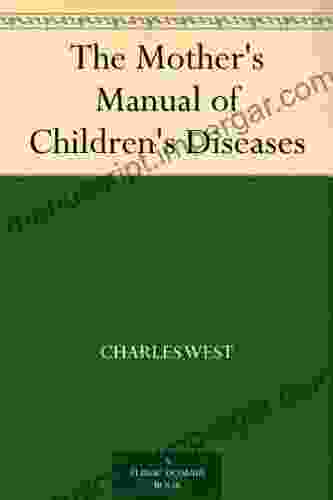 The Mother S Manual Of Children S Diseases