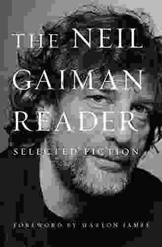 The Neil Gaiman Reader: Selected Fiction