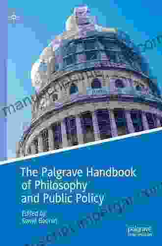 The Palgrave Handbook Of Philosophy And Public Policy