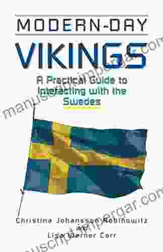 Modern Day Vikings: A Pracical Guide To Interacting With The Swedes (Interact Series)