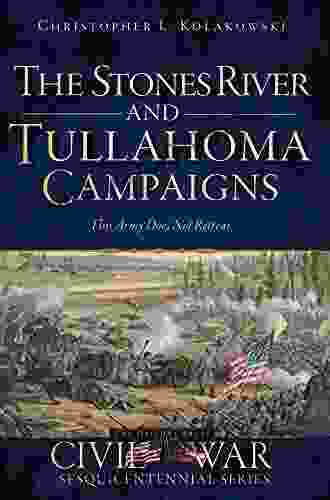 The Stones River And Tullahoma Campaigns: This Army Does Not Retreat (Civil War Series)