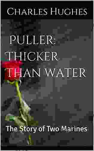 Puller: Thicker Than Water: The Story Of Two Marines