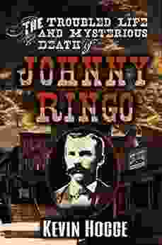 The Troubled Life And Mysterious Death Of Johnny Ringo