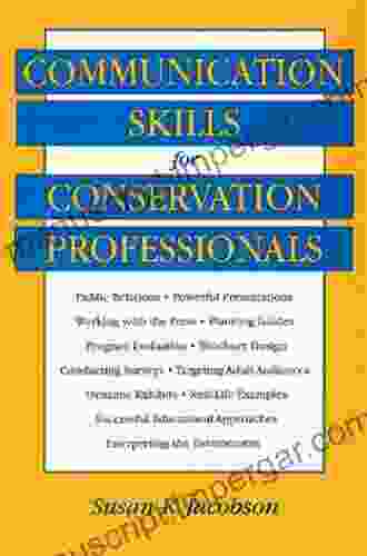 Communication Skills For Conservation Professionals