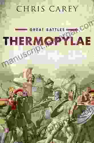 Thermopylae: Great Battles James Gary Shelton