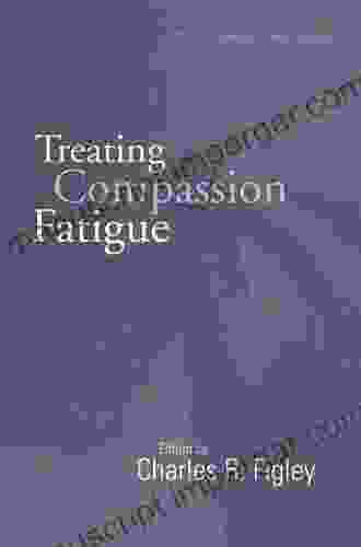 Treating Compassion Fatigue (Brunner Routledge Psychosocial Stress)