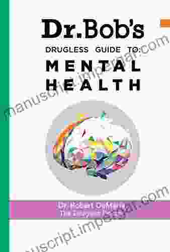 Dr Bob S Drugless Guide To Mental Health