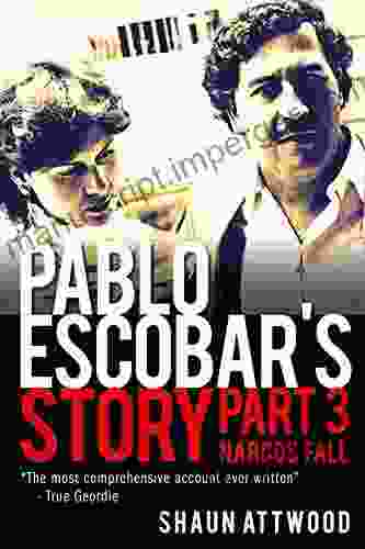 Pablo Escobar S Story 3: Narcos Fall