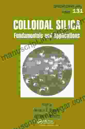 Colloidal Silica: Fundamentals And Applications