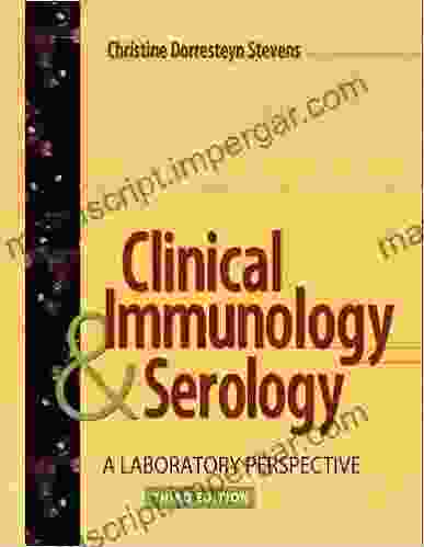 Clinical Immunology and Serology: A Laboratory Perspective (Clinical Immunology and Serology (Stevens))