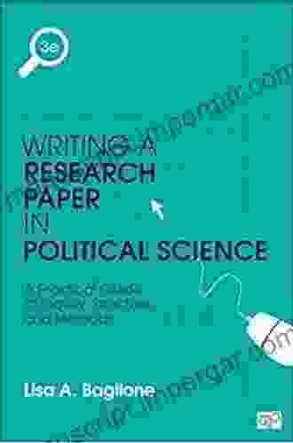 Writing A Research Paper In Political Science: A Practical Guide To Inquiry Structure And Methods