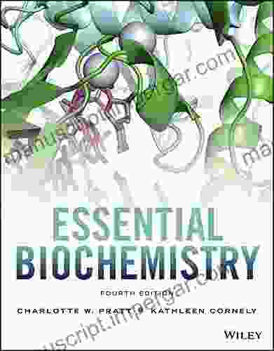 Essential Biochemistry 4th Edition Charlotte W Pratt