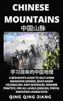 Chinese Mountains: A Beginner S Guide To Self Learn Mandarin Chinese Geography Must Know Vocabulary Easy Sentences Reading Practice HSK All Levels (Chinese Geography (HSK All Levels) 3)