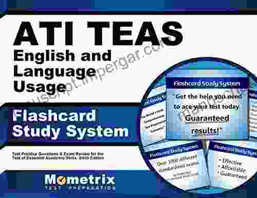 ATI TEAS English And Language Usage Flashcard Study System: TEAS 6 Test Practice Questions Exam Review For The Test Of Essential Academic Skills Sixth Edition