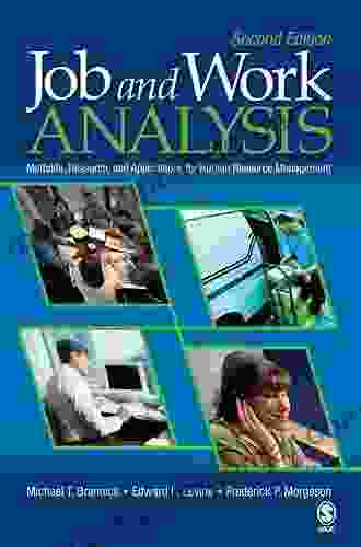 Job And Work Analysis: Methods Research And Applications For Human Resource Management