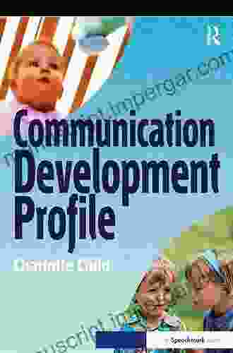 Communication Development Profile Charlotte Child