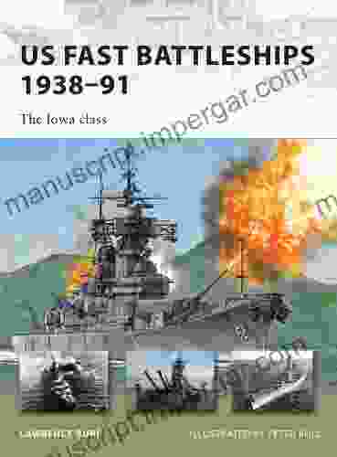 US Fast Battleships 1938 91: The Iowa Class (New Vanguard 172)