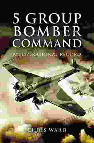 5 Group Bomber Command: An Operational Record