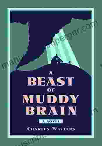 A Beast Of Muddy Brain