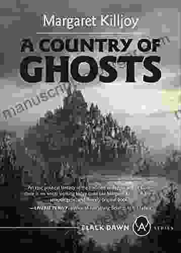 A Country Of Ghosts (Black Dawn Series)