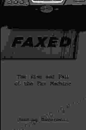 Faxed (Johns Hopkins Studies in the History of Technology)