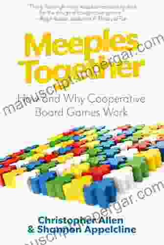 Meeples Together: How And Why Cooperative Games Work