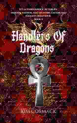 Handlers Of Dragons: Children Of Ankh Universe (Children Of Ankh 4)