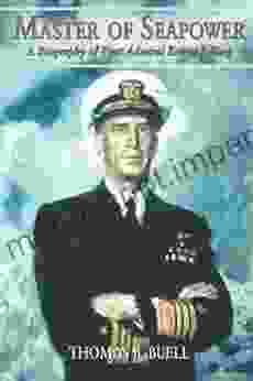 Master Of Seapower: A Biography Of Fleet Admiral Ernest J King