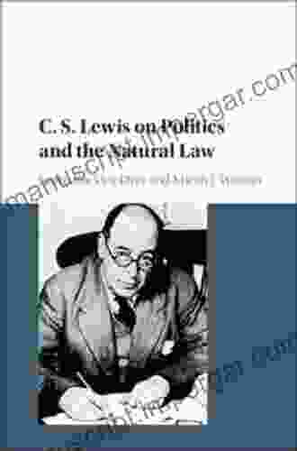 C S Lewis On Politics And The Natural Law