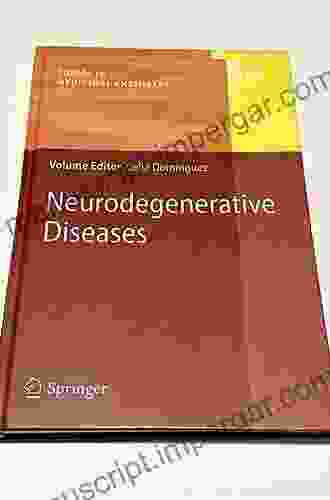 Neurodegenerative Diseases (Topics In Medicinal Chemistry 6)