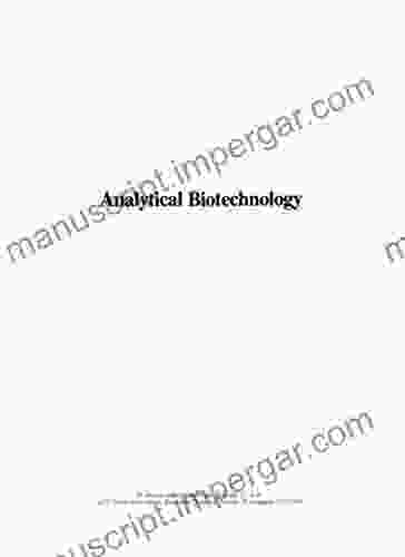 Analytical Biotechnology Capillary Electrophoresis And Chromatography