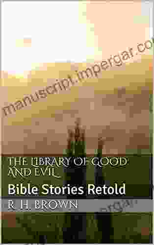 The Library Of Good And Evil: Bible Stories Retold