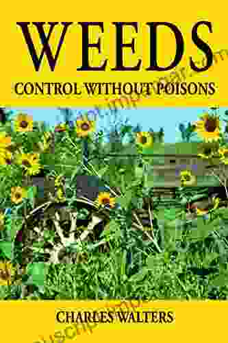 Weeds Control Without Poisons Charles Walters