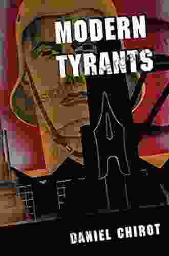 Modern Tyrants Daniel Chirot