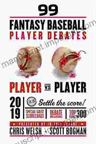 99 2024 Fantasy Baseball Player Debates Chris Welsh